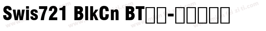 Swis721 BlkCn BT字体字体转换
